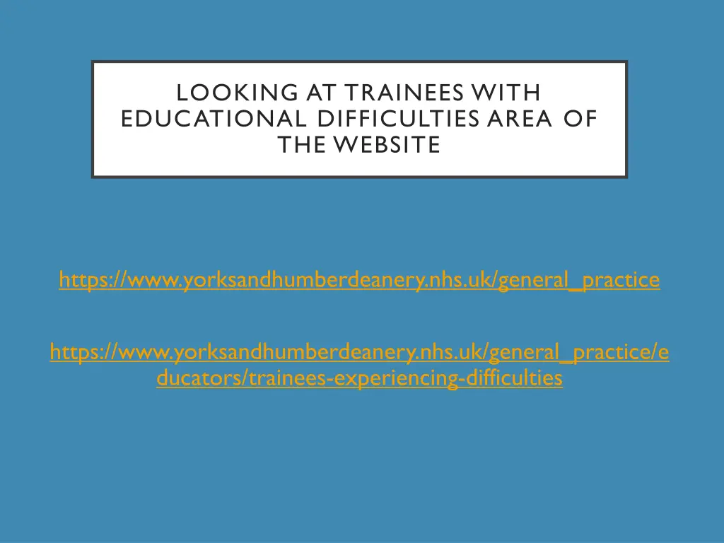 looking at trainees with educational difficulties