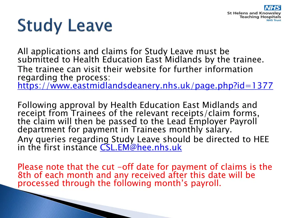all applications and claims for study leave must