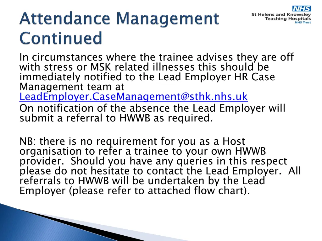 in circumstances where the trainee advises they