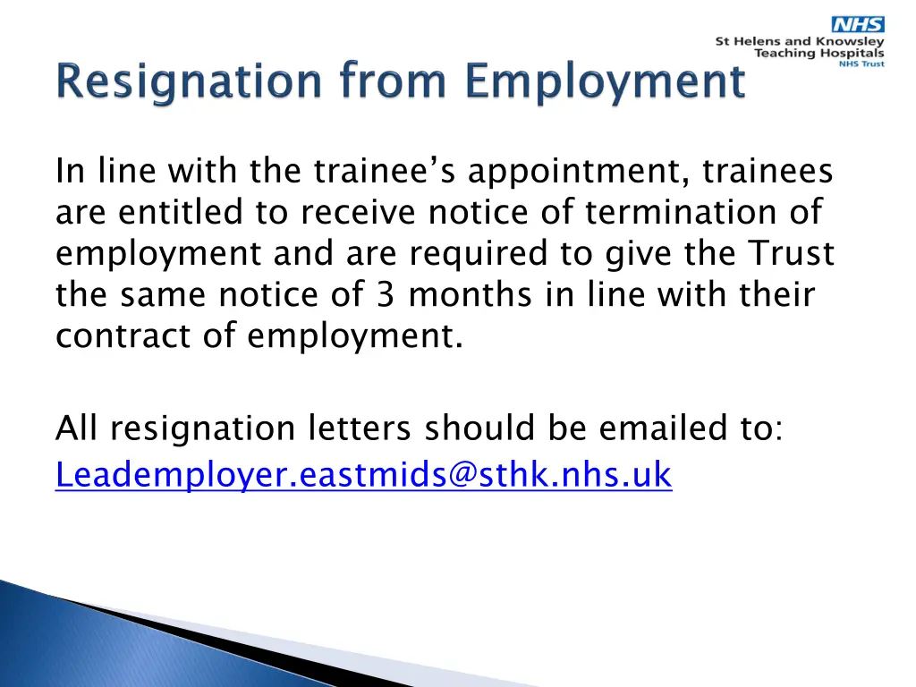 in line with the trainee s appointment trainees