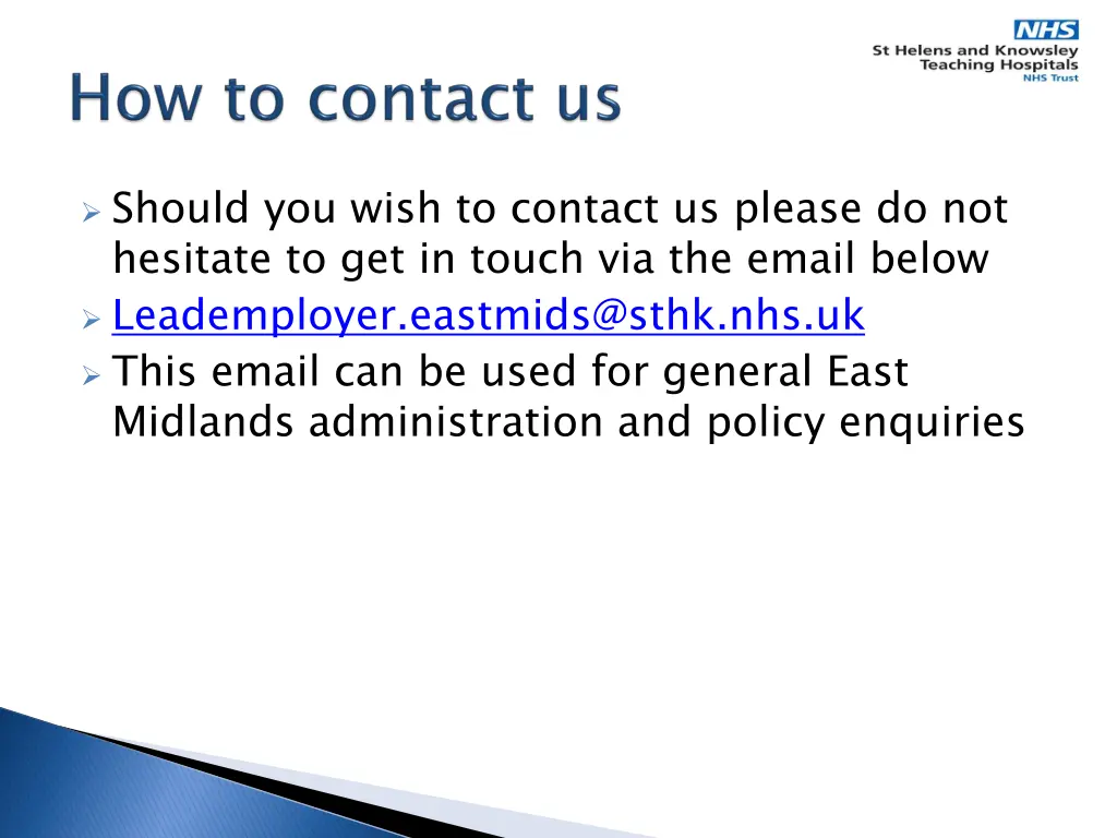 should you wish to contact us please