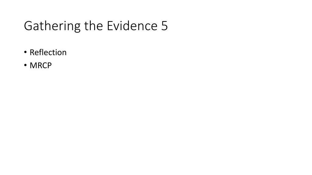 gathering the evidence 5