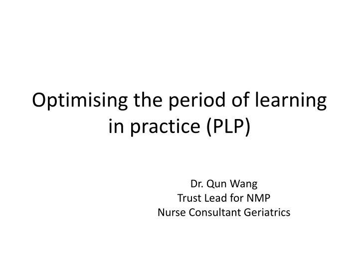 optimising the period of learning in practice plp