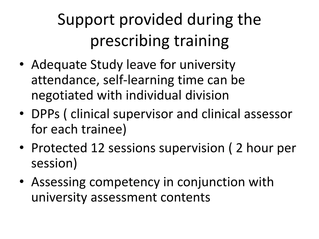 support provided during the prescribing training