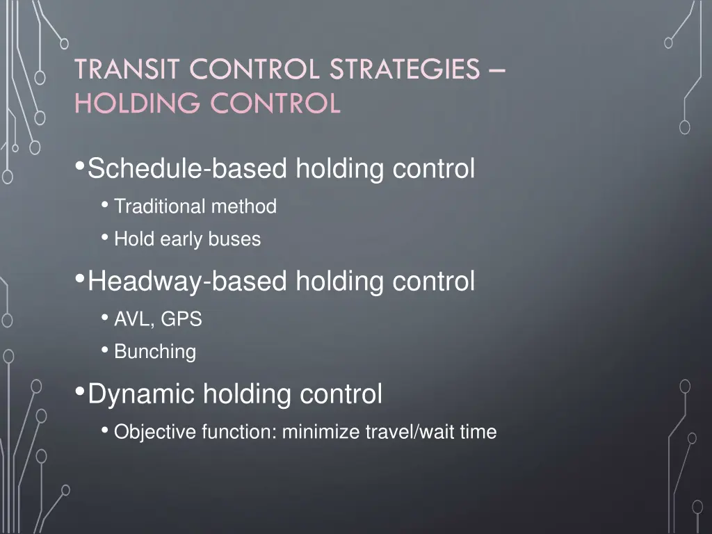 transit control strategies holding control