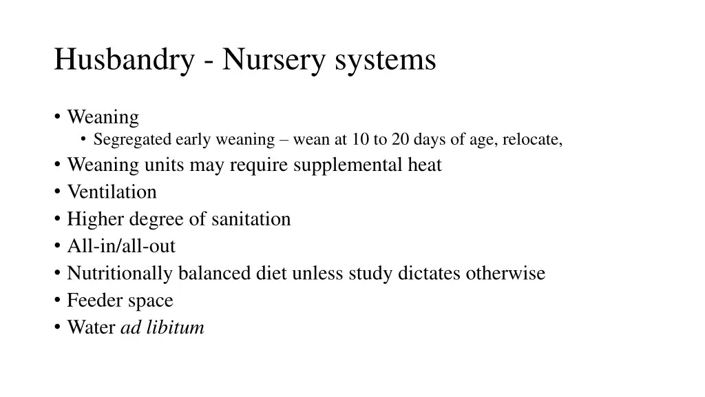 husbandry nursery systems