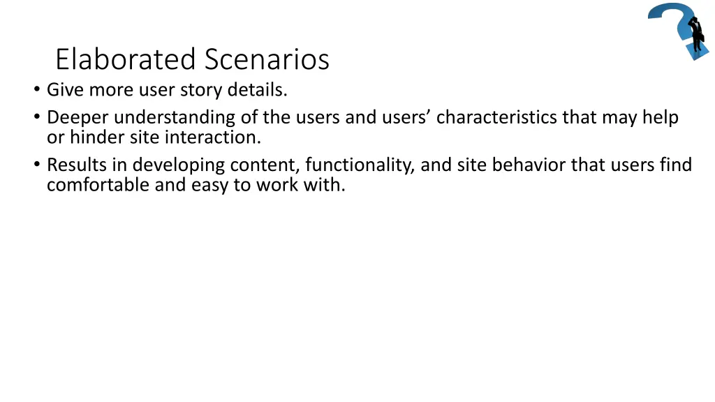elaborated scenarios give more user story details