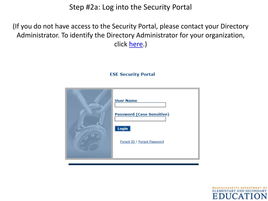 step 2a log into the security portal