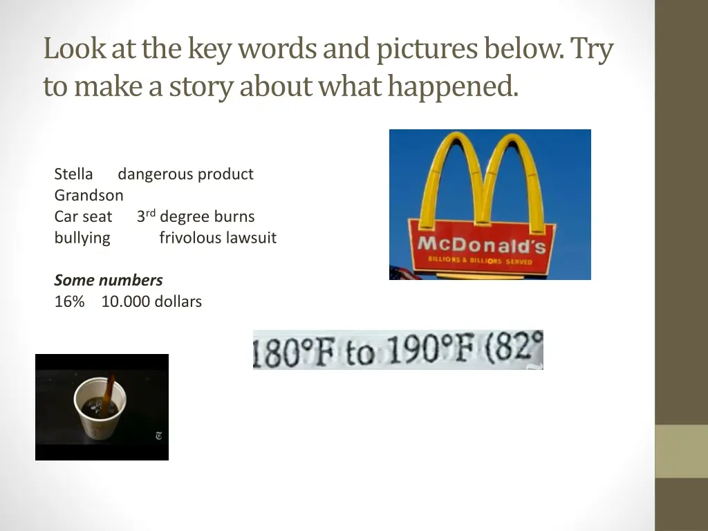 look at the key words and pictures below