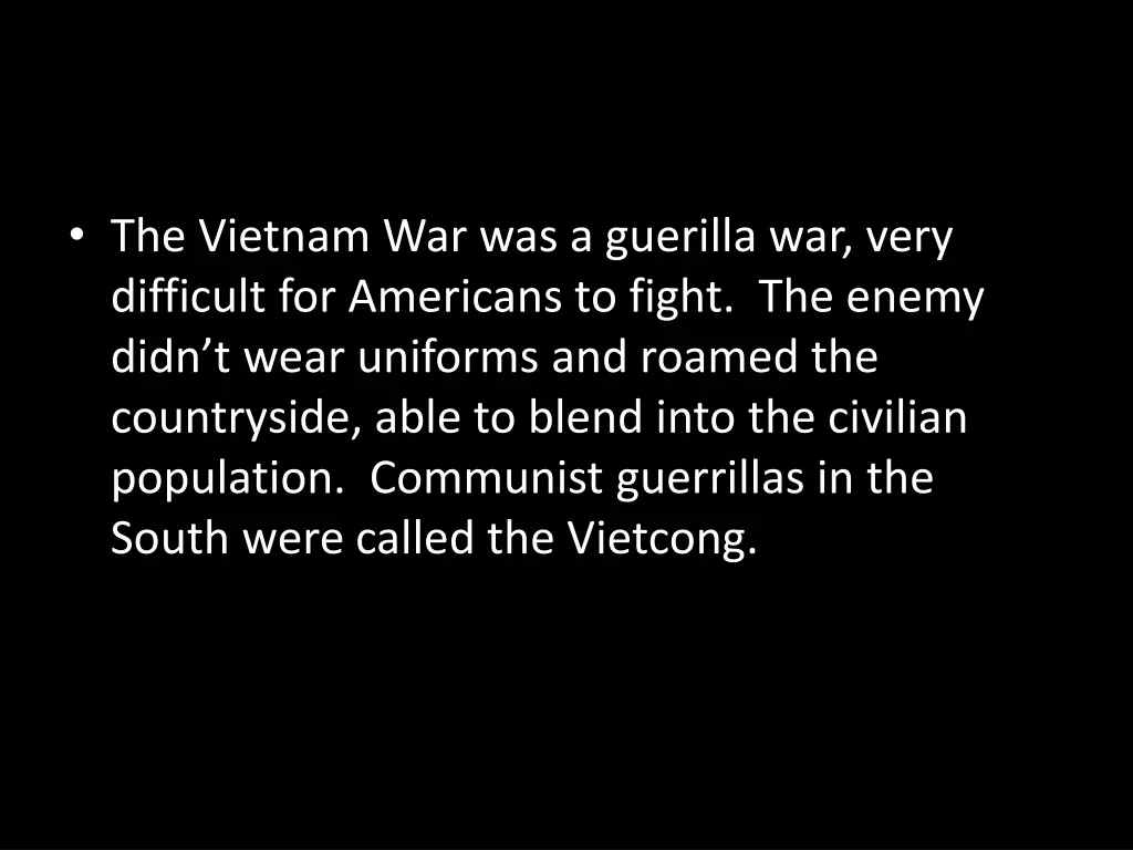 the vietnam war was a guerilla war very difficult