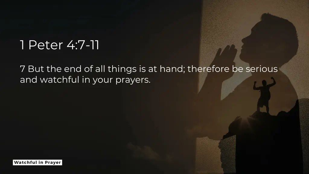1 peter 4 7 11