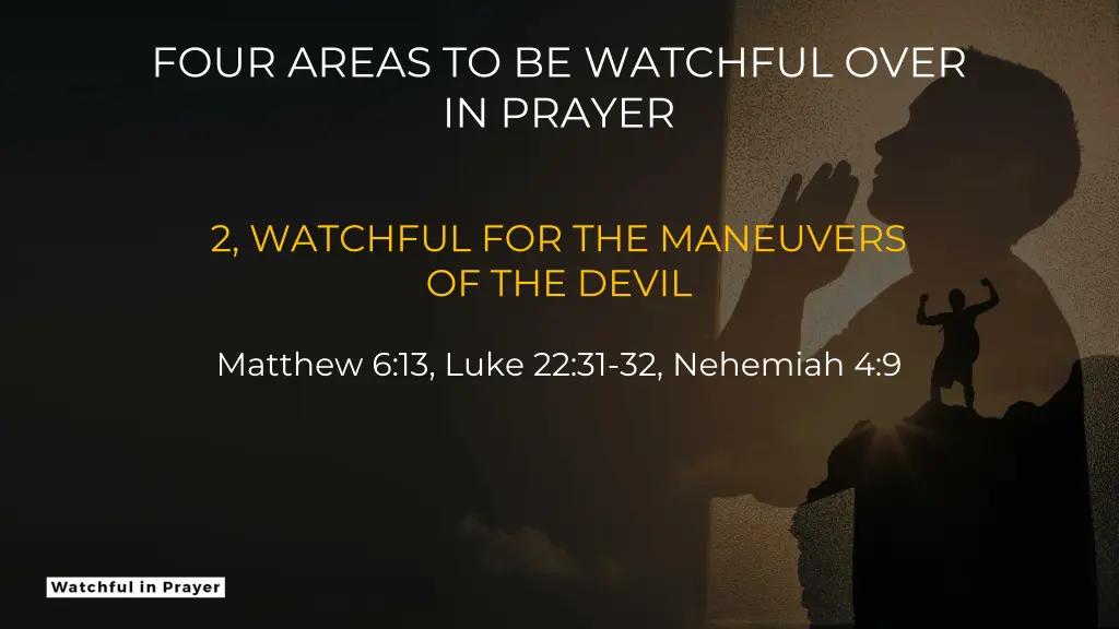 four areas to be watchful over in prayer 3