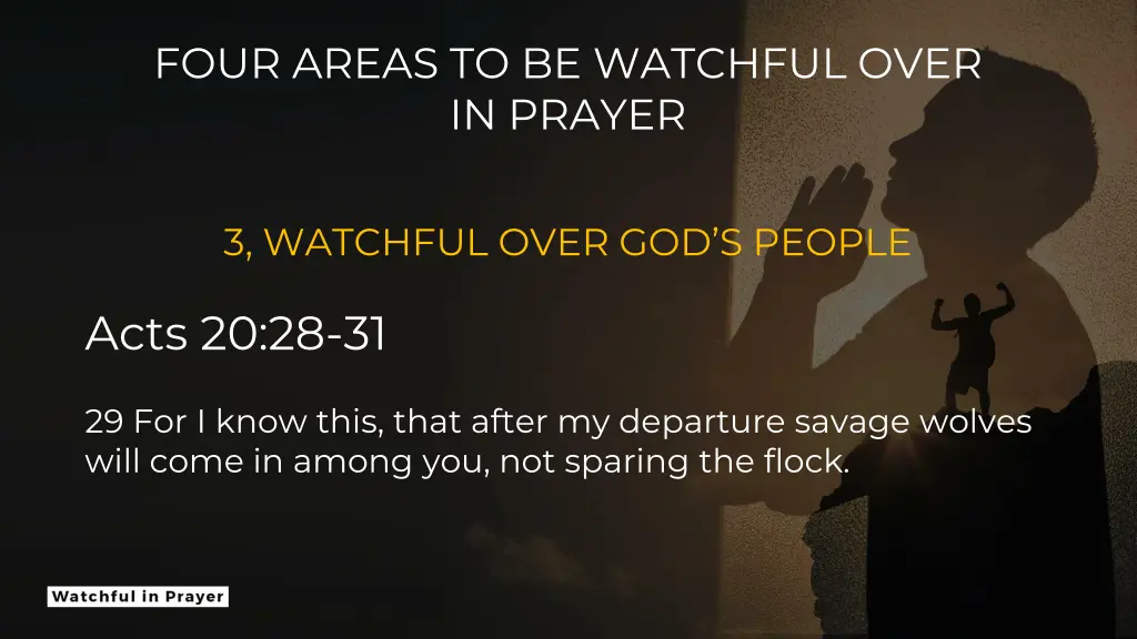 four areas to be watchful over in prayer 5