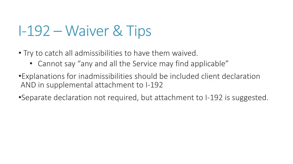 i 192 waiver tips