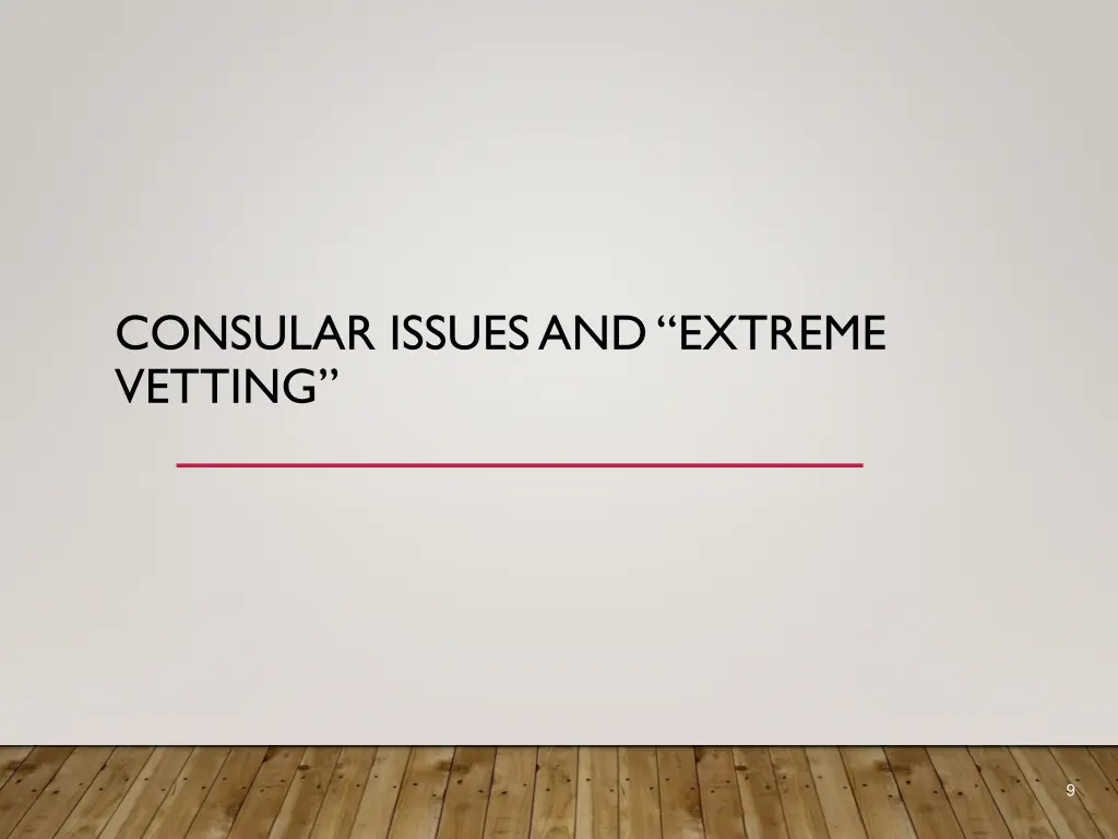 consular issues and extreme vetting