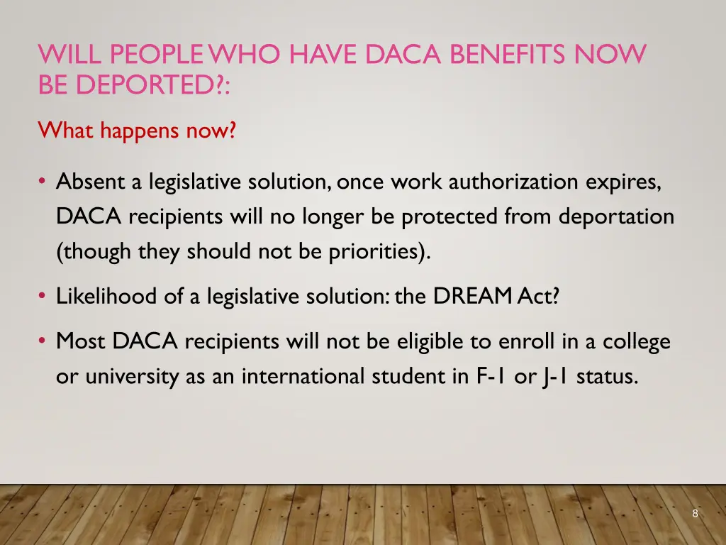 will people who have daca benefits now be deported