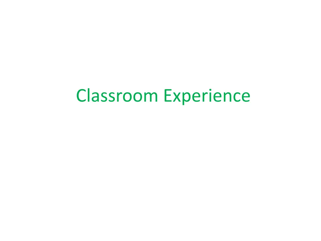 classroom experience