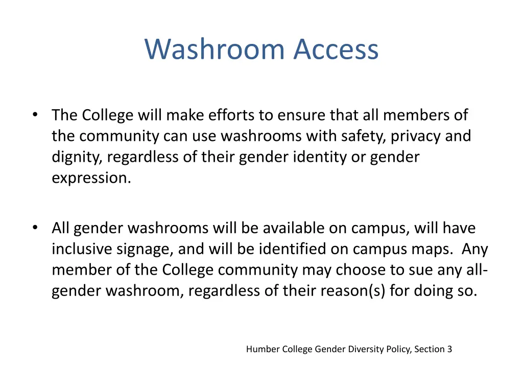 washroom access