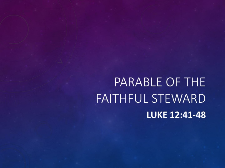 parable of the faithful steward luke 12 41 48