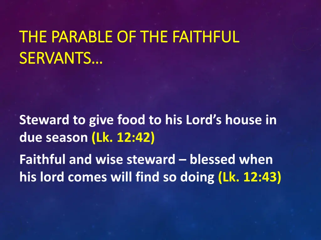 the parable of the faithful the parable 1