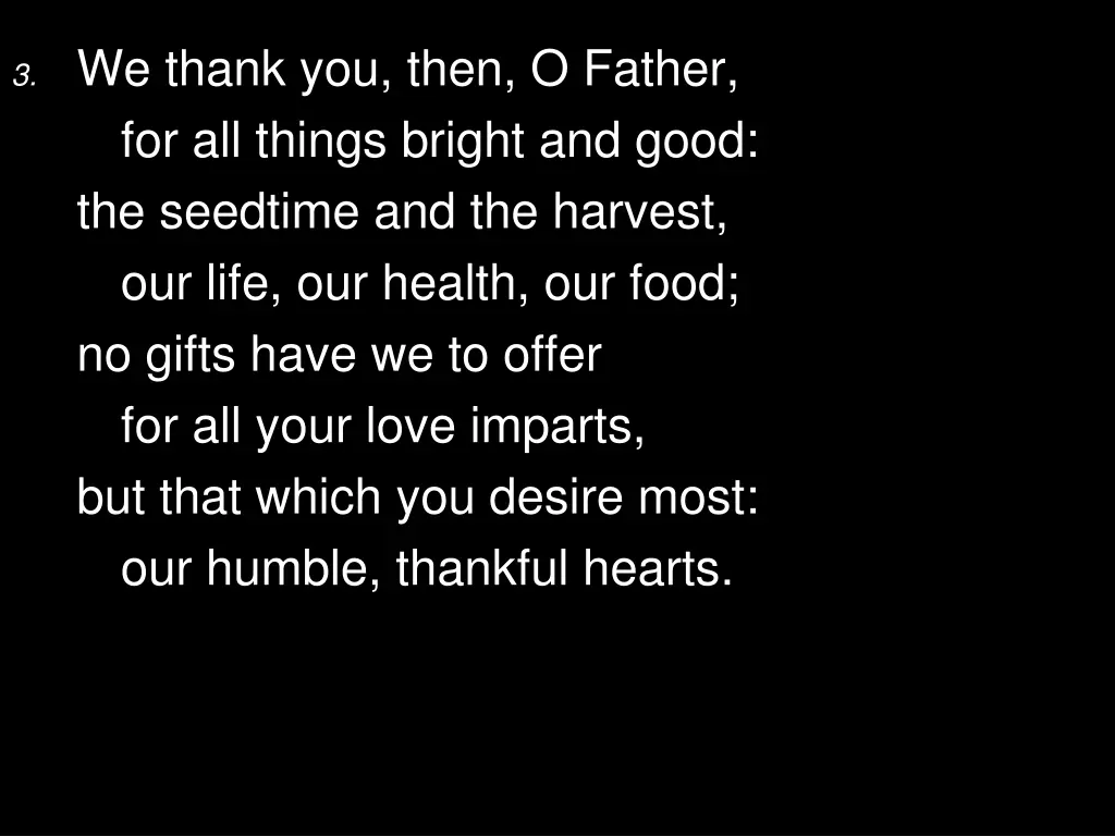 3 we thank you then o father for all things