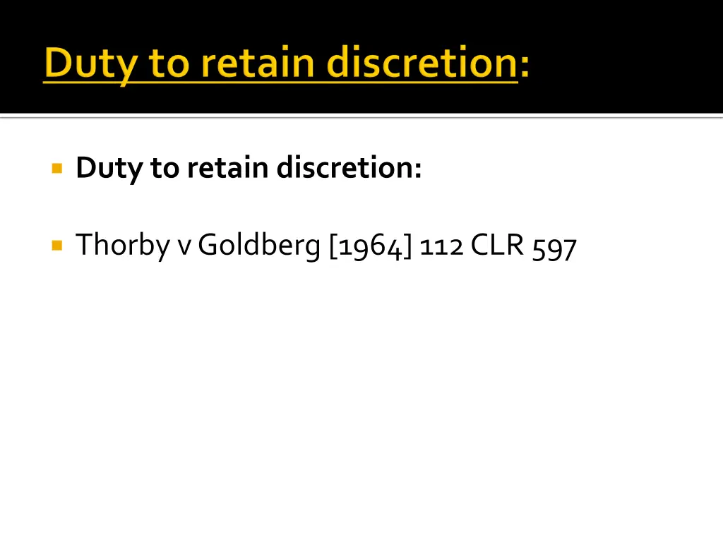 duty to retain discretion