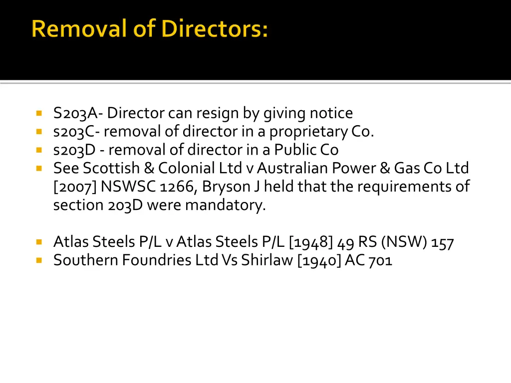 s203a director can resign by giving notice s203c