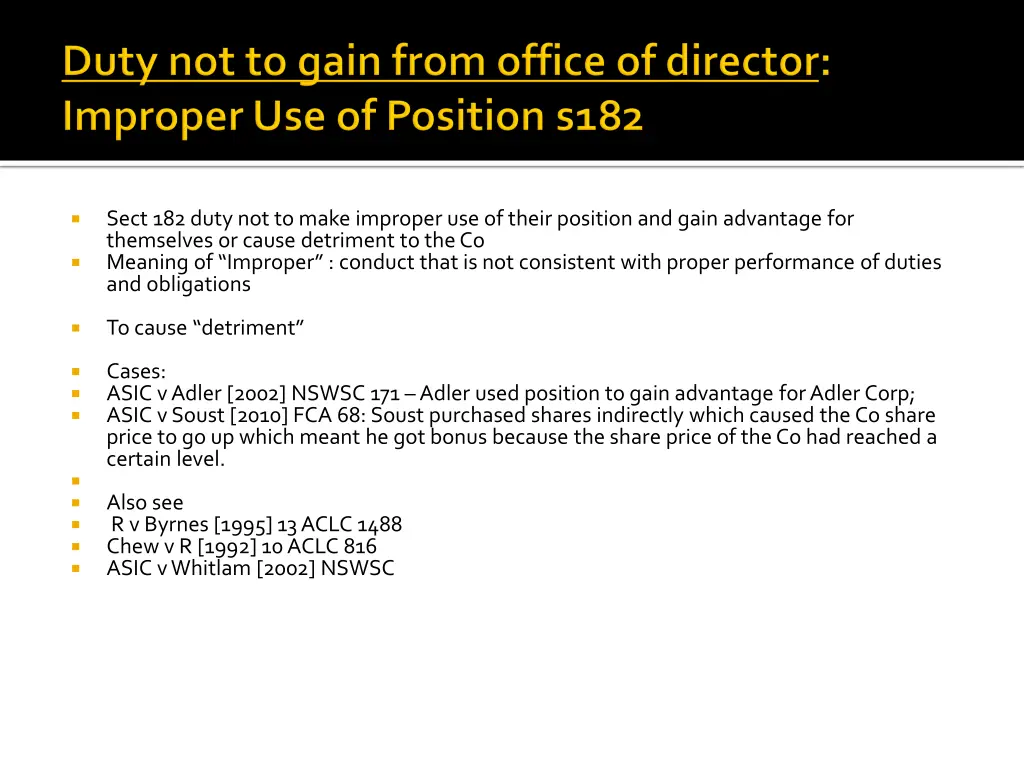 sect 182 duty not to make improper use of their