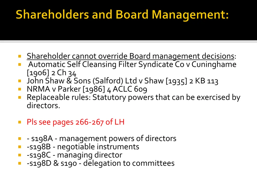 shareholder cannot override board management