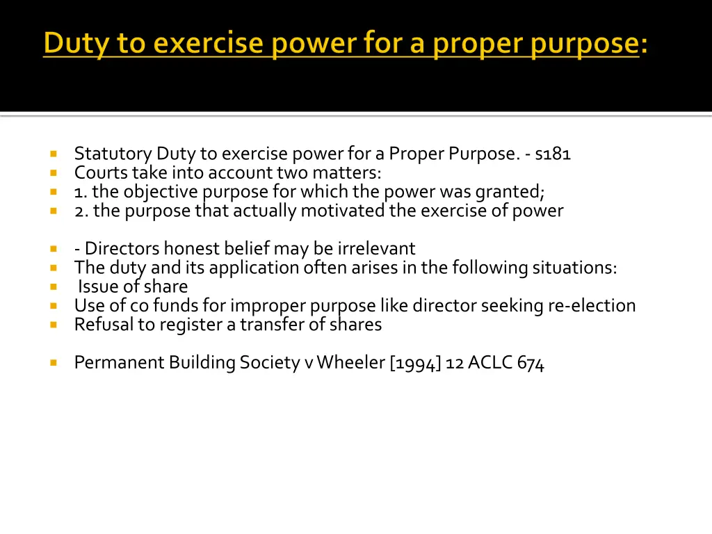 statutory duty to exercise power for a proper