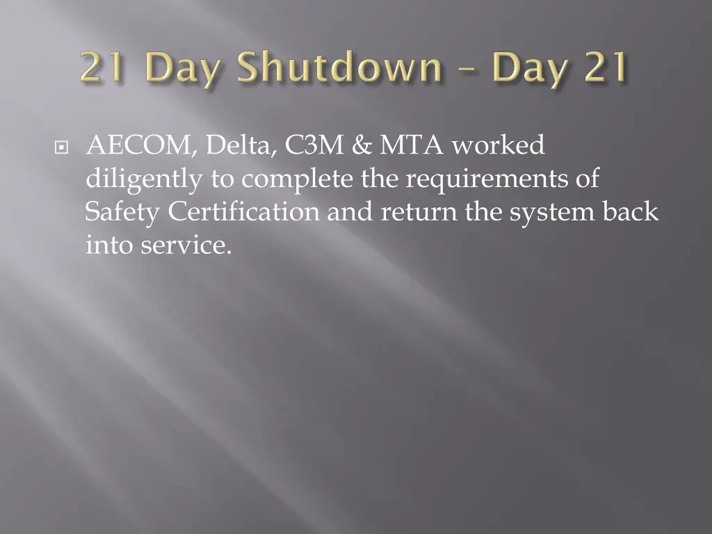 aecom delta c3m mta worked diligently to complete
