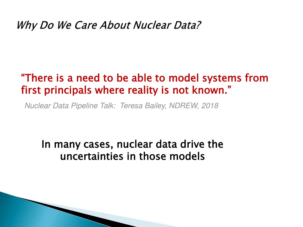 there is a need to be able to model systems from