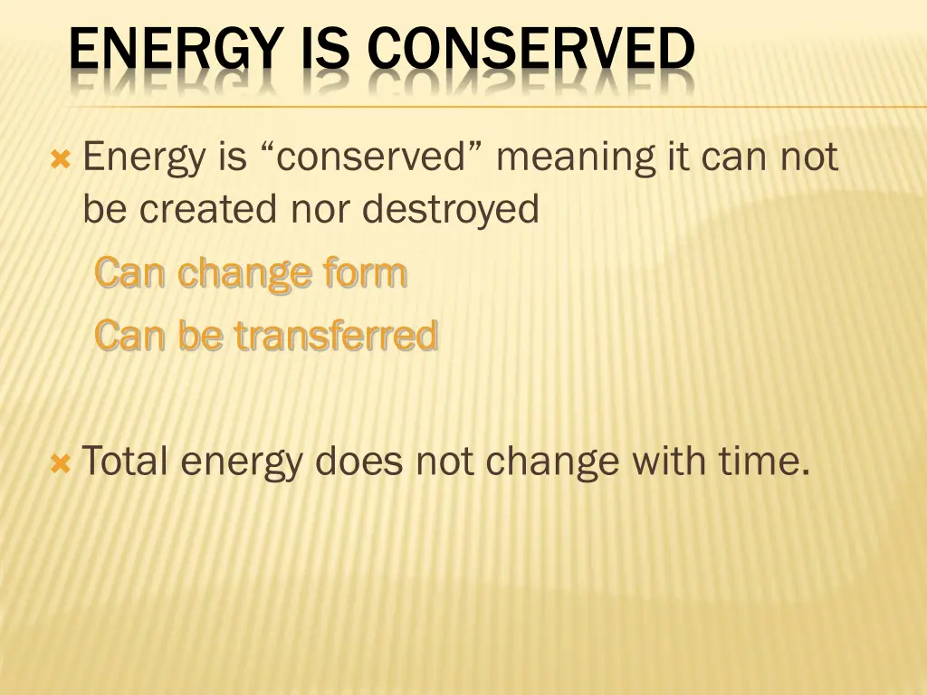 energy is conserved