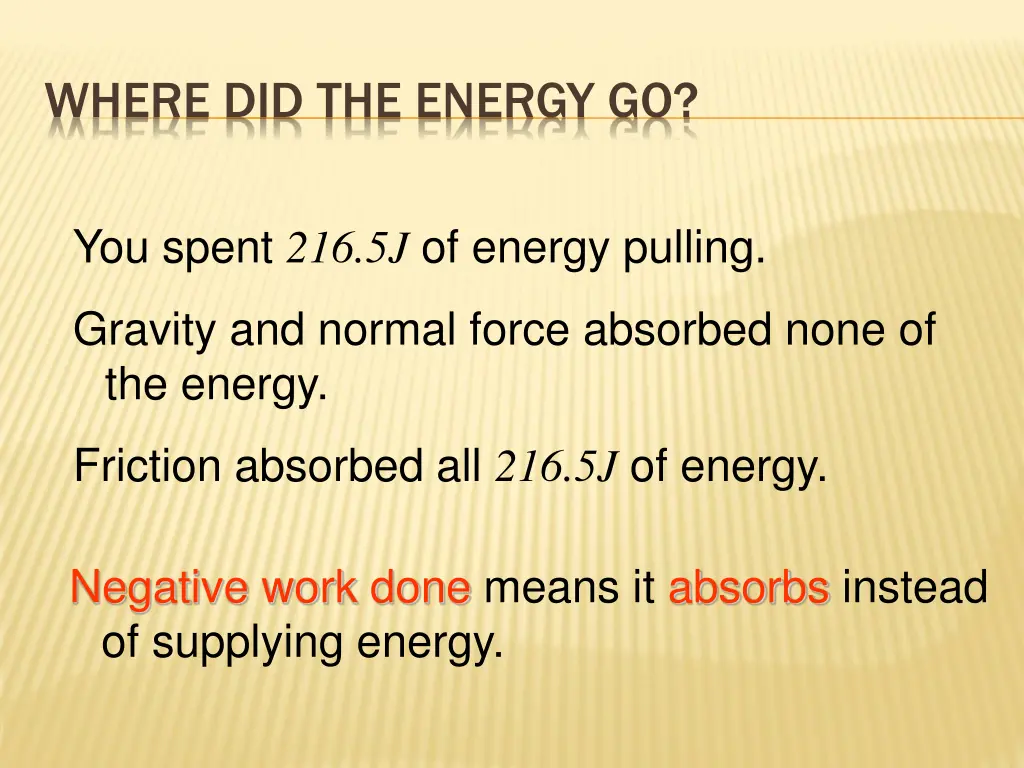 where did the energy go 1