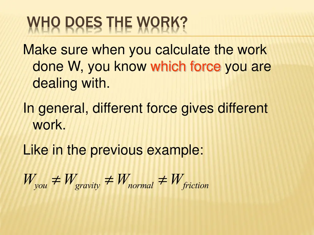 who does the work