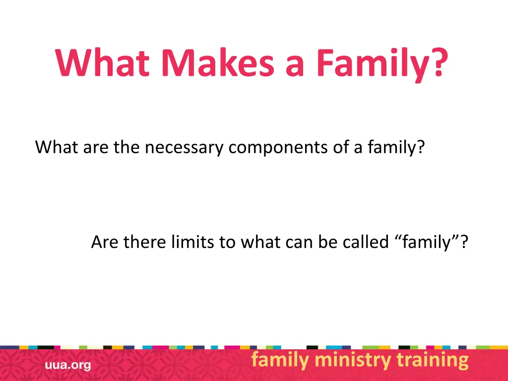what makes a family