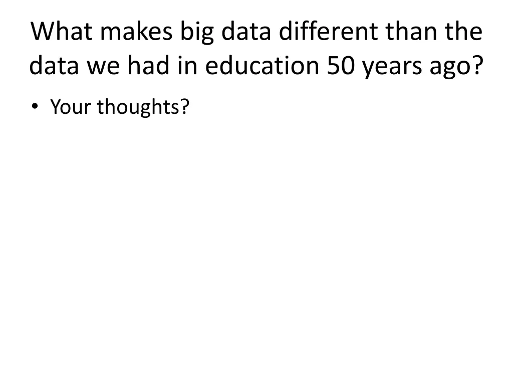 what makes big data different than the data