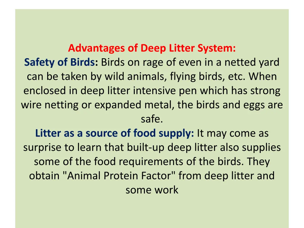 advantages of deep litter system safety of birds