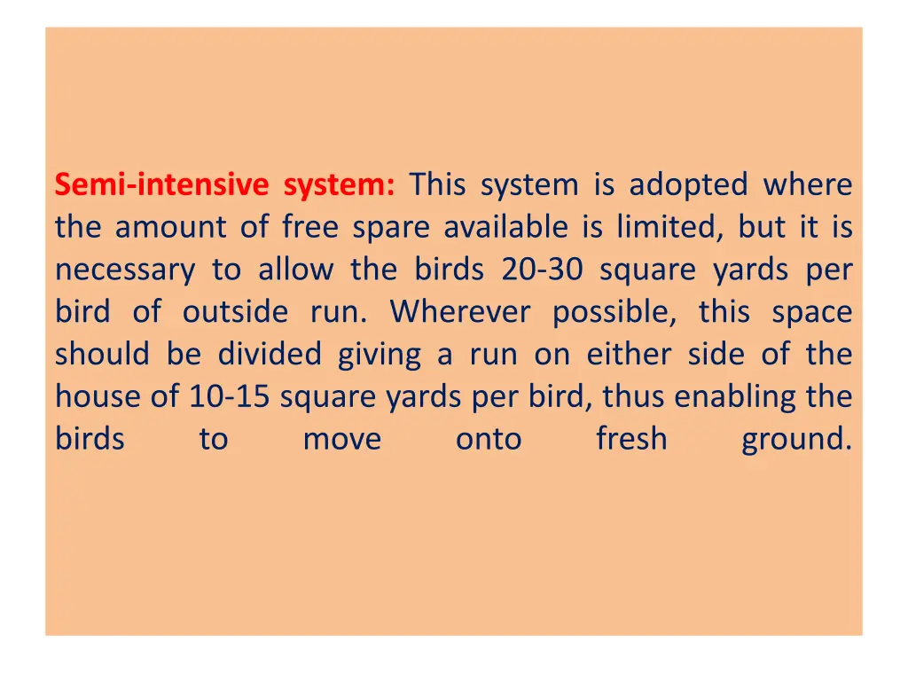 semi intensive system this system is adopted