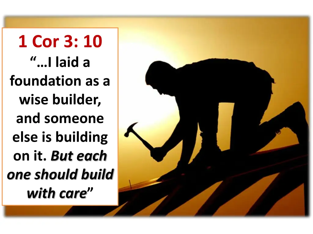 1 cor 3 10 i laid a foundation as a wise builder
