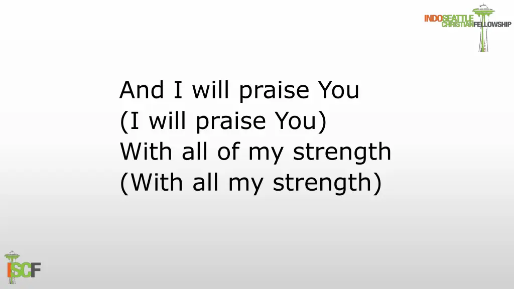 and i will praise you i will praise you with