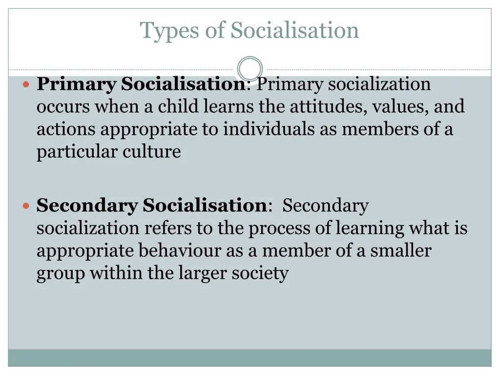 types of socialisation