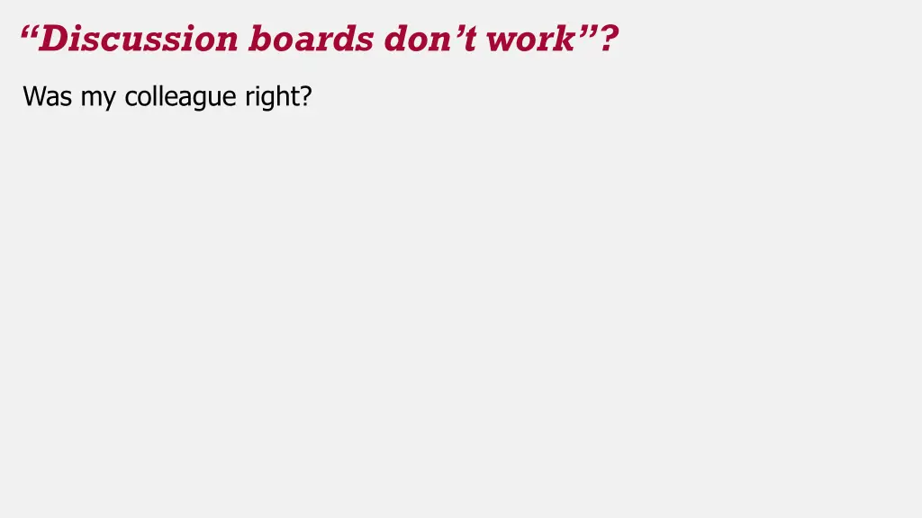 discussion boards don t work