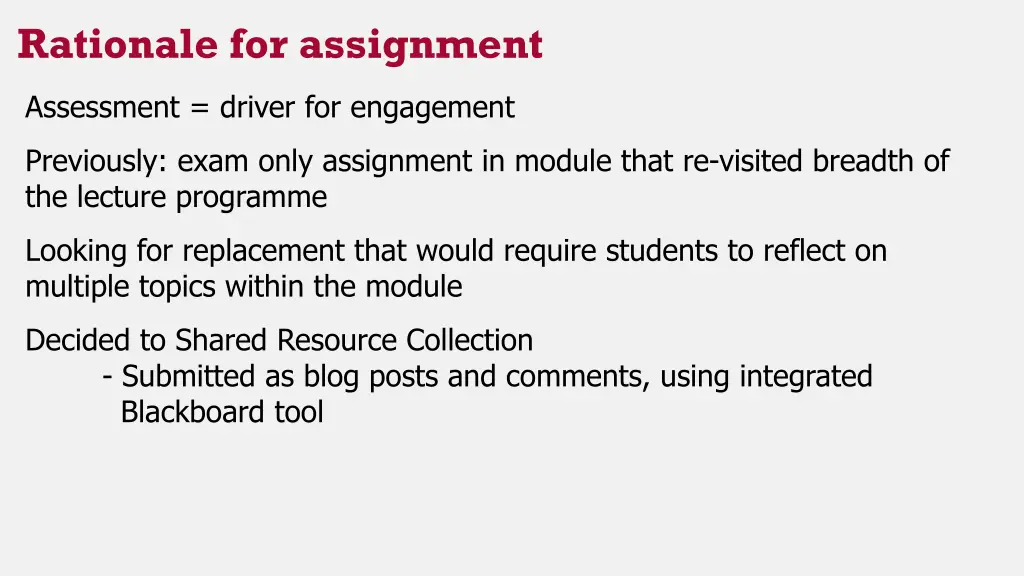 rationale for assignment