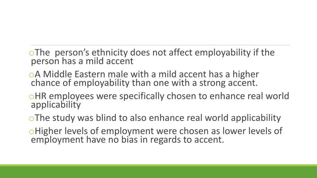 o the person s ethnicity does not affect