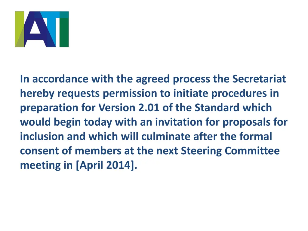 in accordance with the agreed process