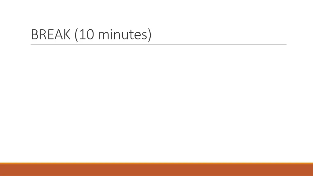 break 10 minutes