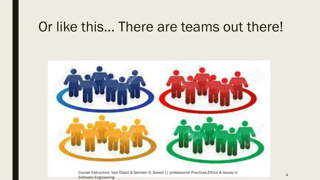 or like this there are teams out there