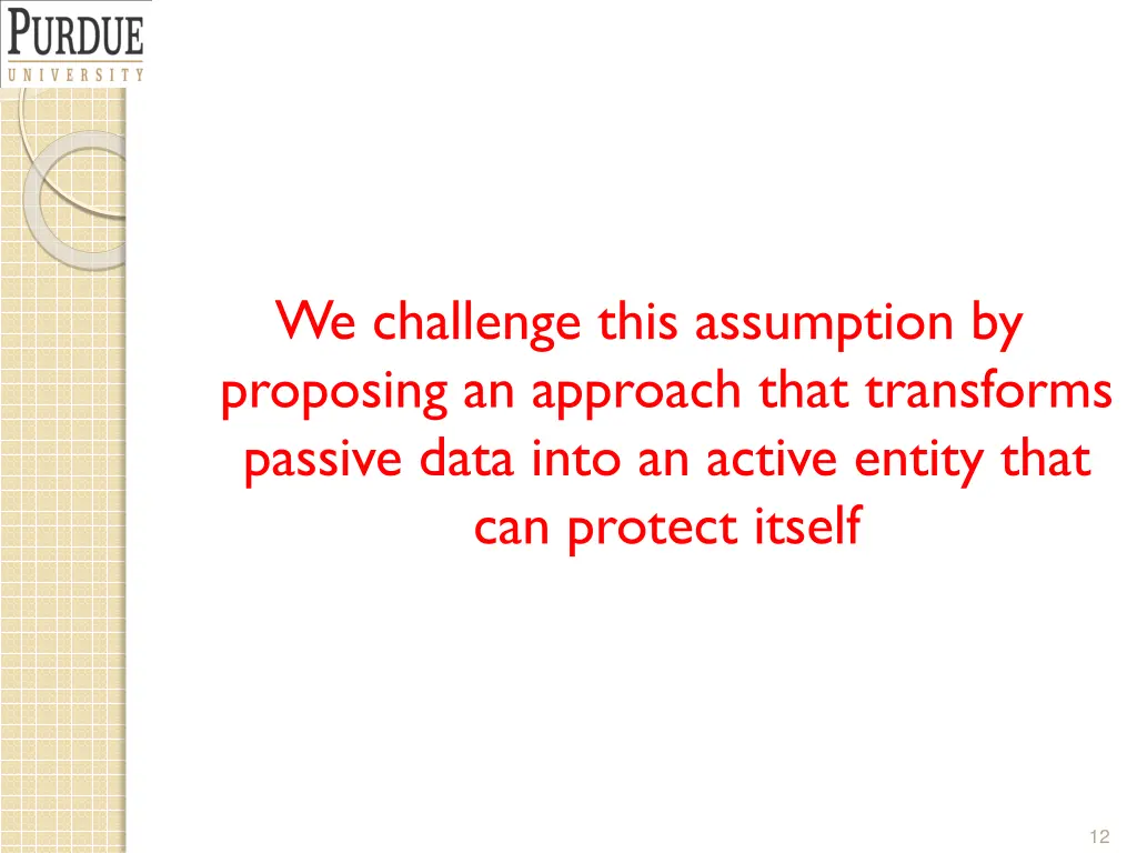we challenge this assumption by proposing