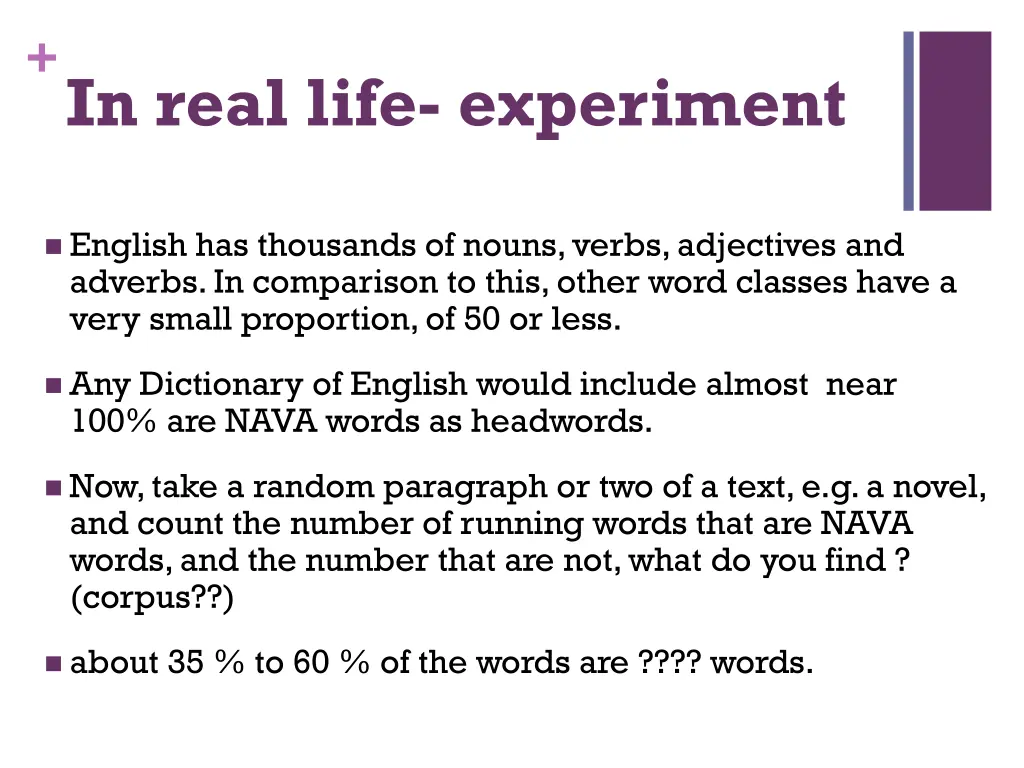 in real life experiment